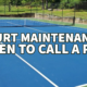 When to Call a Pro for Your Court