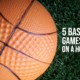 5 Basketball Games to Play on a Home Court