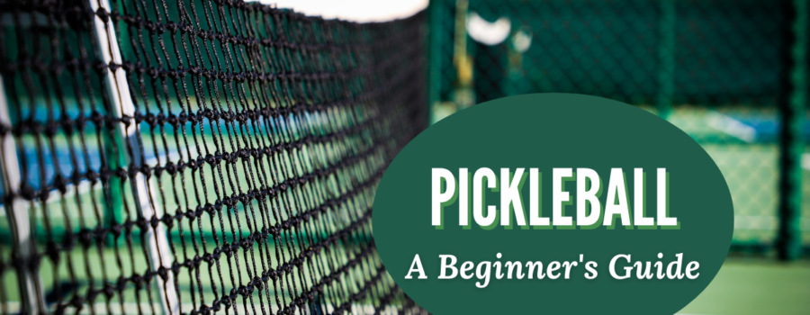 A Beginner’s Guide to Pickleball