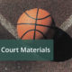 Basketball Court Materials