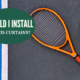 Reasons You Should Install A Tennis Curtain