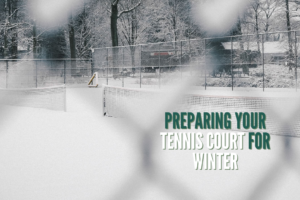 Preparing Your Tennis Court For Winter