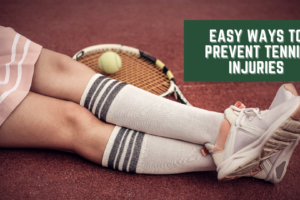 Prevent Tennis Injuries