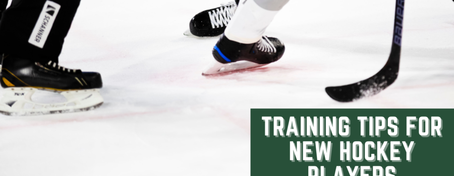 Training Tips for New Hockey Players