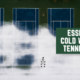 Essential Cold Weather Tennis Gear